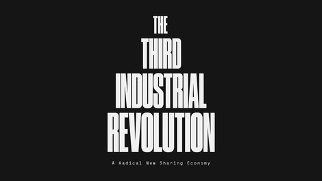 Docu-lecture On Rifkin's Third Industrial Revolution