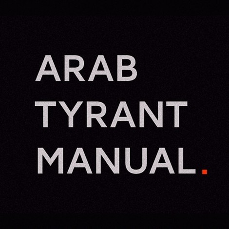 A New Must-Hear: The Arab Tyrant Manual